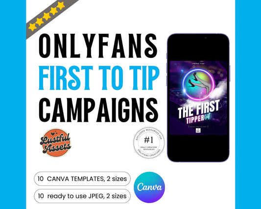 ONLYFANS First to Tip Campaign|  Creative Template for Creators, Digital Camgirl | Canva graphic and ready to use  & Fansly, OF  idea Menu
